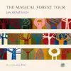 Jan Domènech - The Magical Forest Tour